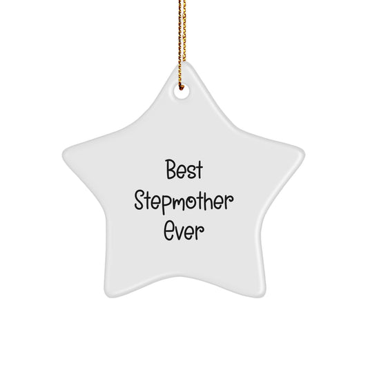 Funny Stepmother Gifts, Best Stepmother Ever Star Ornament, Vibrant White, for Christmas, Gifts from Family, for Stepmother - Image 1