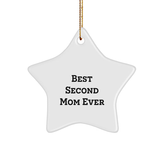 Gifts from Men to Best Second Mom Ever, Star Ornament, Christmas Unique Gifts - Image 1