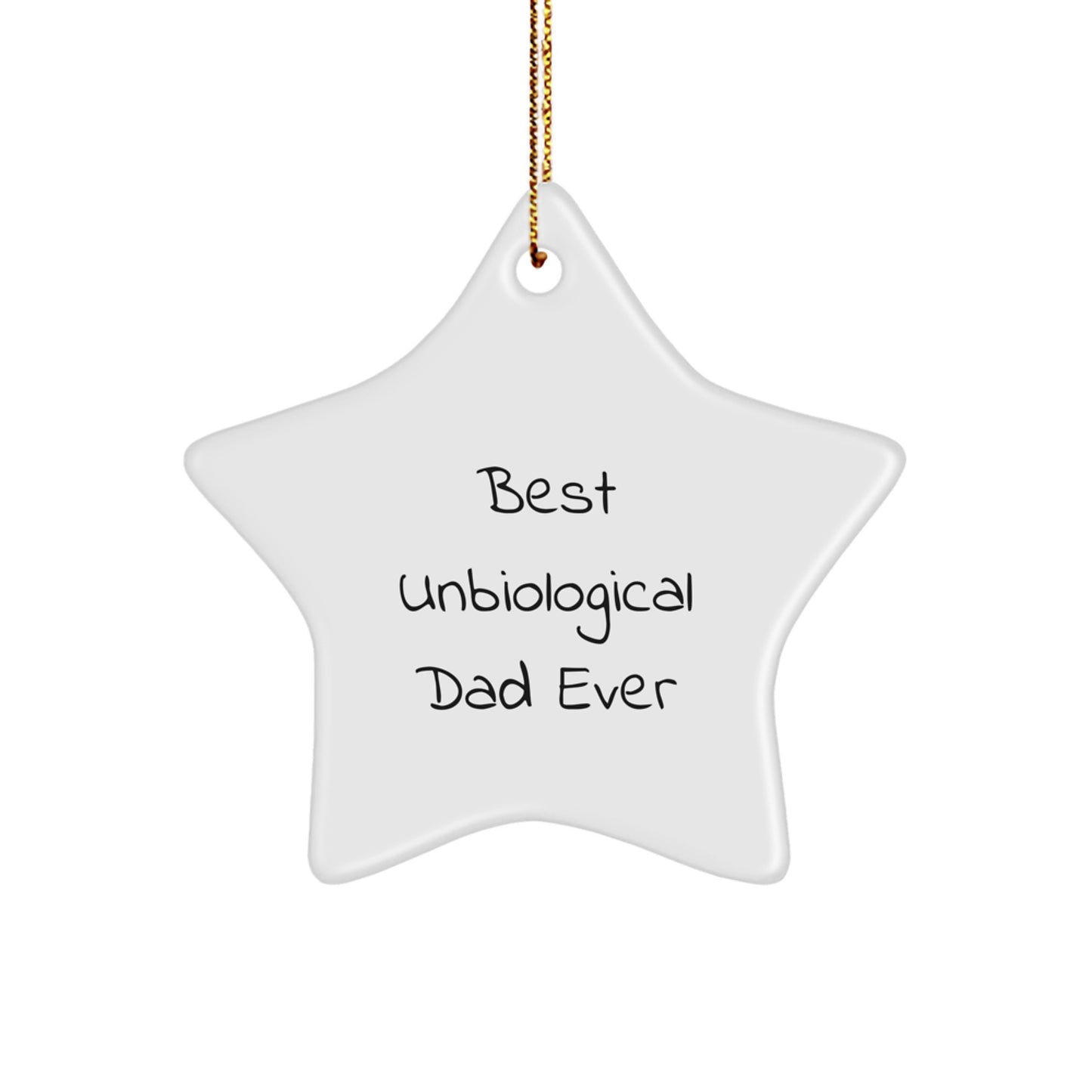 Funny Unbiological Dad Star Ornament Gifts from Men for Unbiological Dad on Christmas Unique Gifts - Image 1
