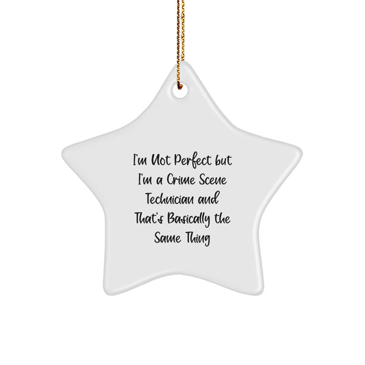 Crime Scene Technician Gifts, Funny Star Ornament, 'I'm Not Perfect' Christmas Decoration, Gifts from Friends, for Crime Scene Technician - Image 1