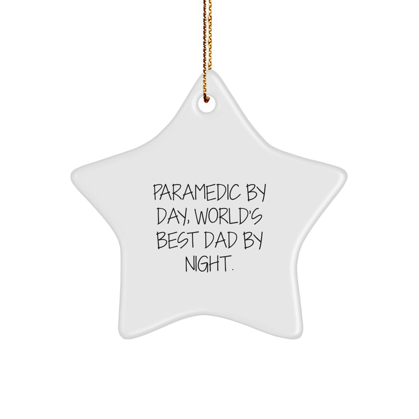 Rescue Worker Gifts from Men - Rescue Worker By Day, World's Best Dad By Night. Star Ornament for Christmas - Image 1
