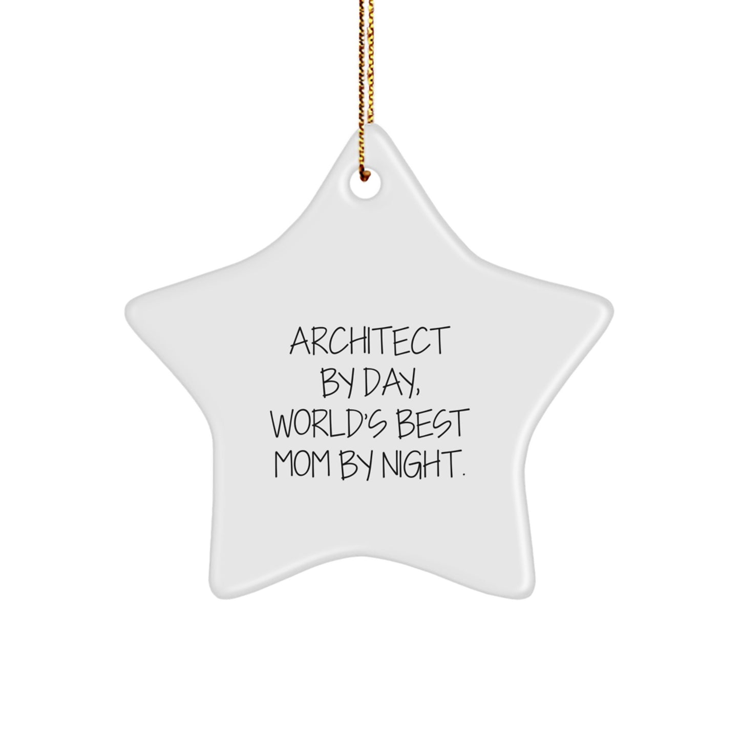Funny Architect Gifts for Christmas Decorations, Architect Star Ornament with 'Architect By Day, World's Best Mom By Night' Quote, Star Shaped Decoration for Men Women Friends Family - Image 1