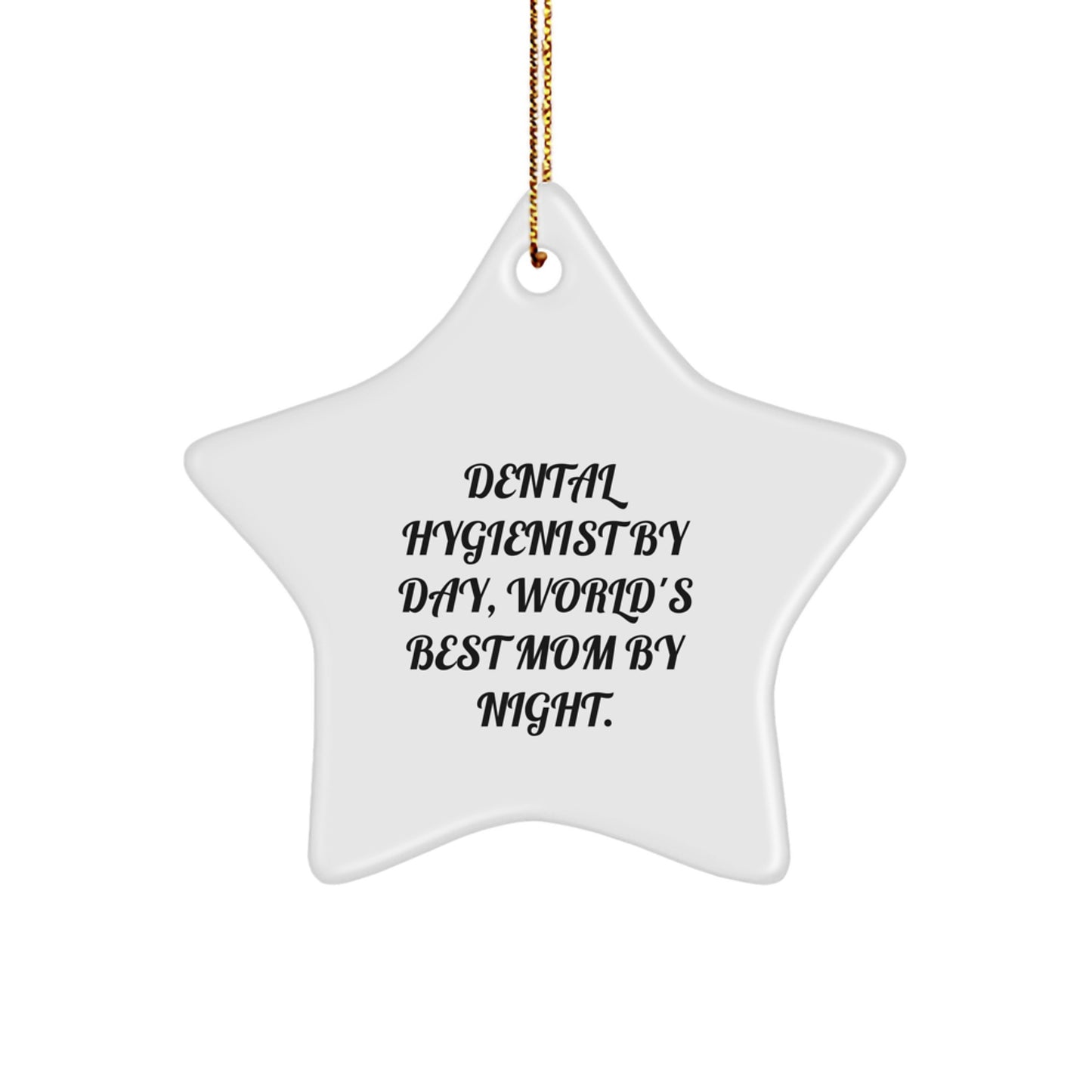 Funny Dental Hygienist Star Ornament Gifts from Family - Image 1