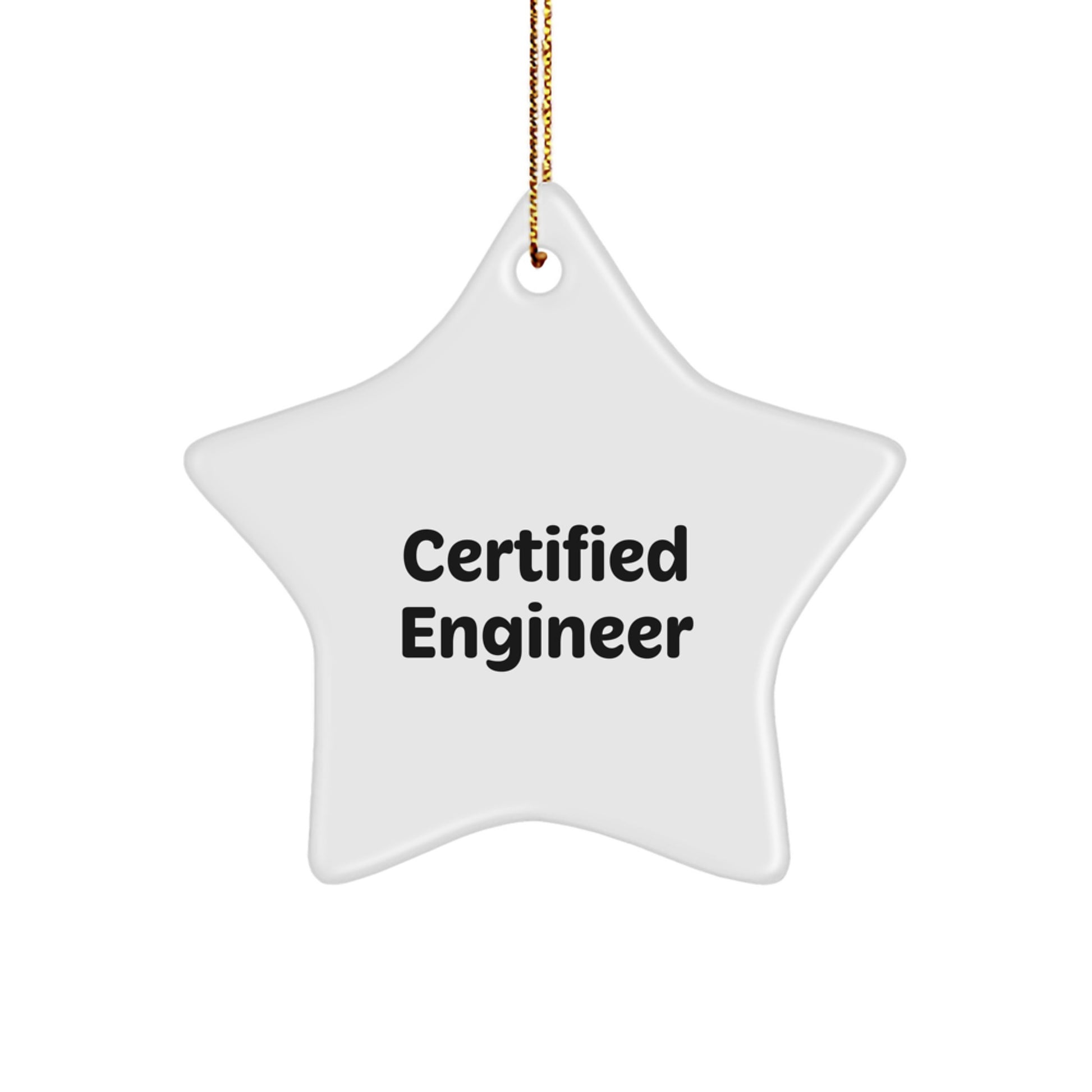 Engineer Gifts from Men, Funny Certified Engineer Star Ornament, Christmas Unique Gifts for Engineer, Durable MDF and Sublimation Printed, Lightweight and Break-Resistant - Image 1