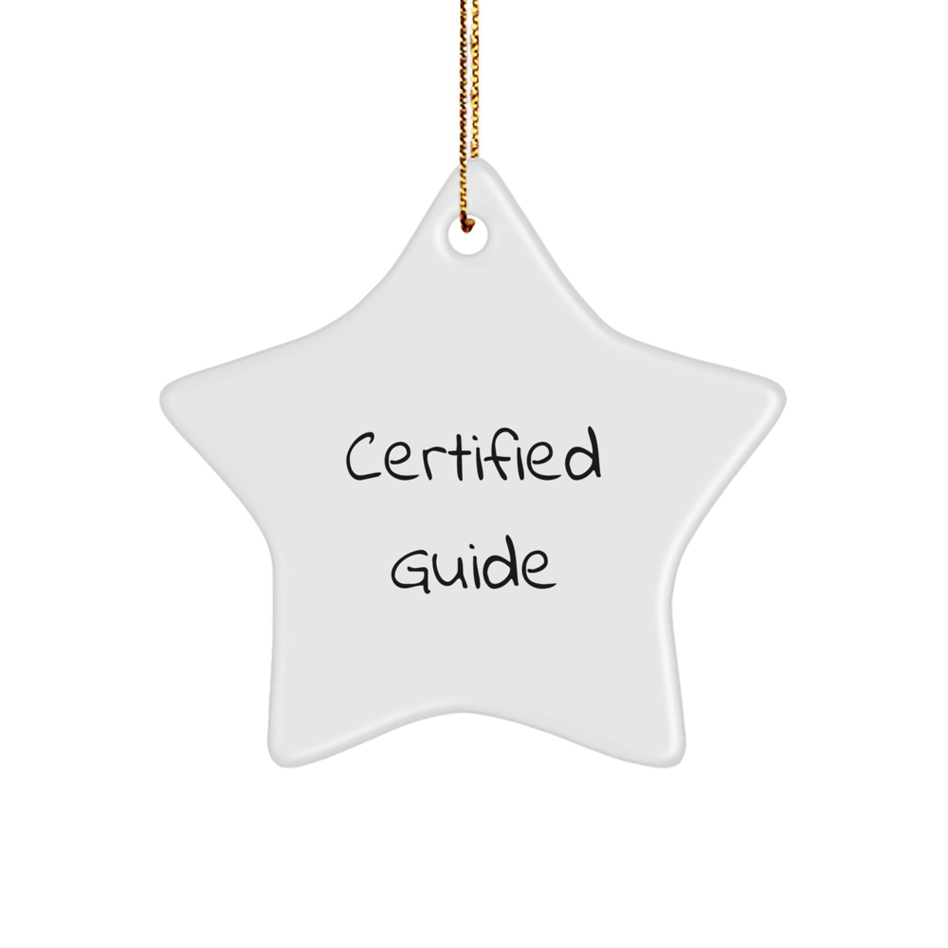 Funny Certified Guide Gifts from Friends for Guide Men, White Star Ornament, Christmas Unique Gifts - Image 1
