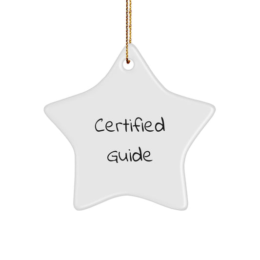 Funny Certified Guide Gifts from Friends for Guide Men, White Star Ornament, Christmas Unique Gifts - Image 1