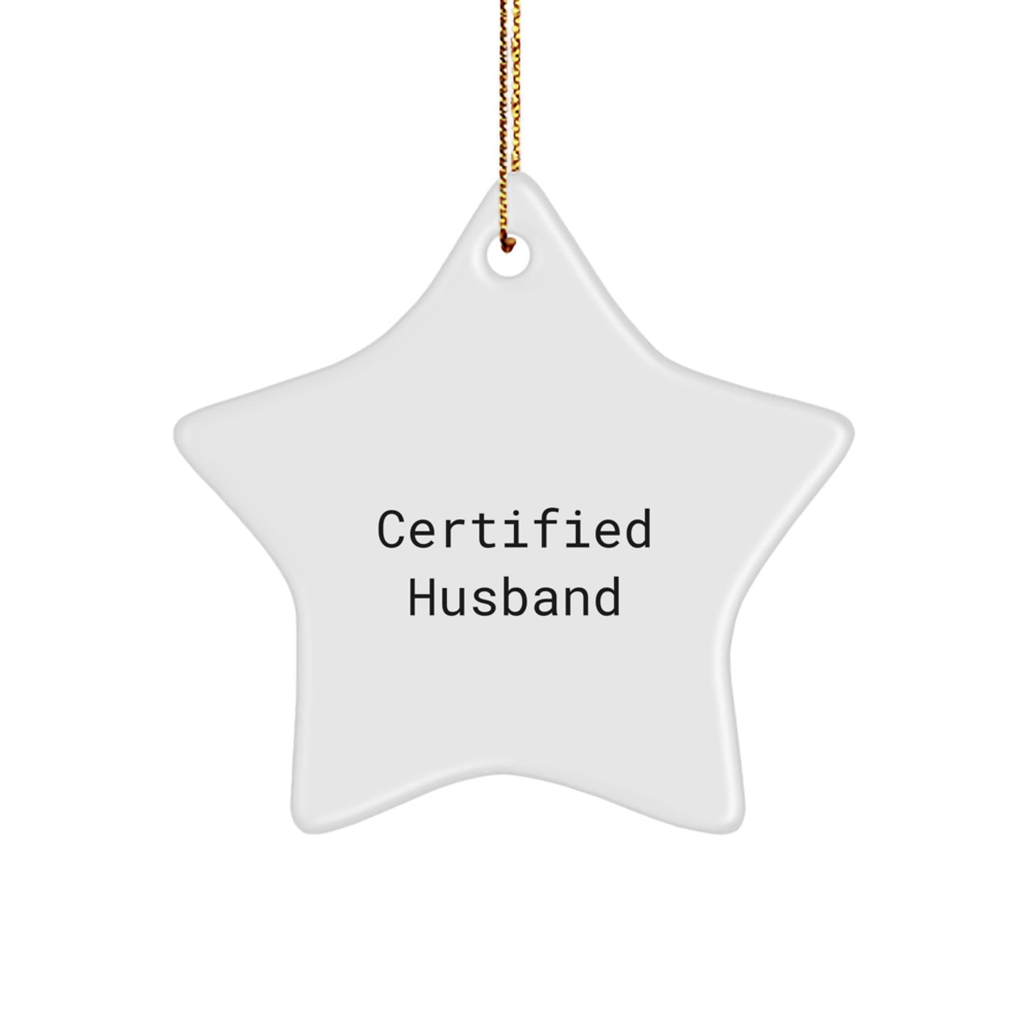 Funny Certified Husband Star Ornament Gifts from Men for Him on Christmas - Image 1
