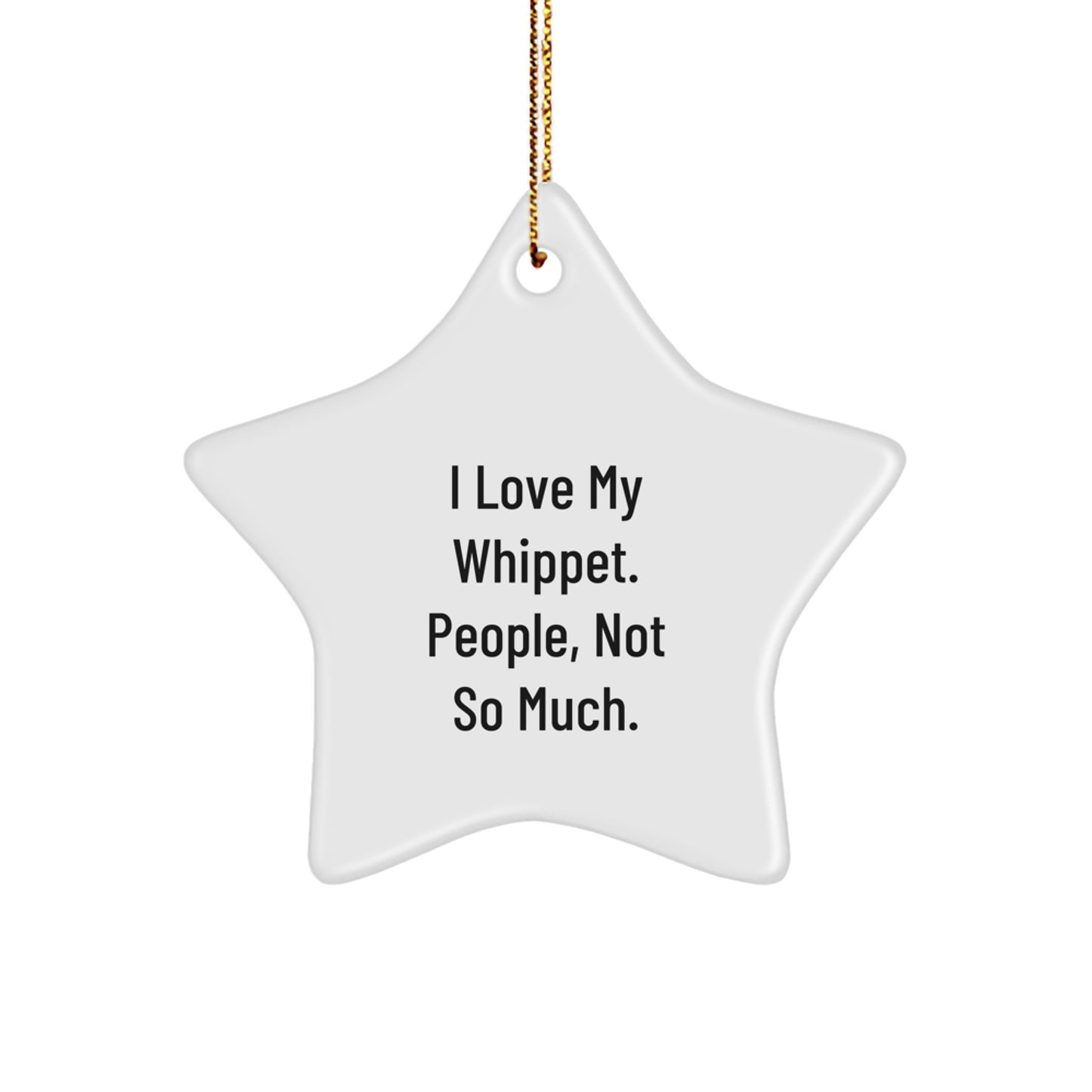 Whippet Dog Lover's Star Ornament, Funny Gift from Friends for Whippet Dog Owners, Christmas Unique Gifts - Image 1