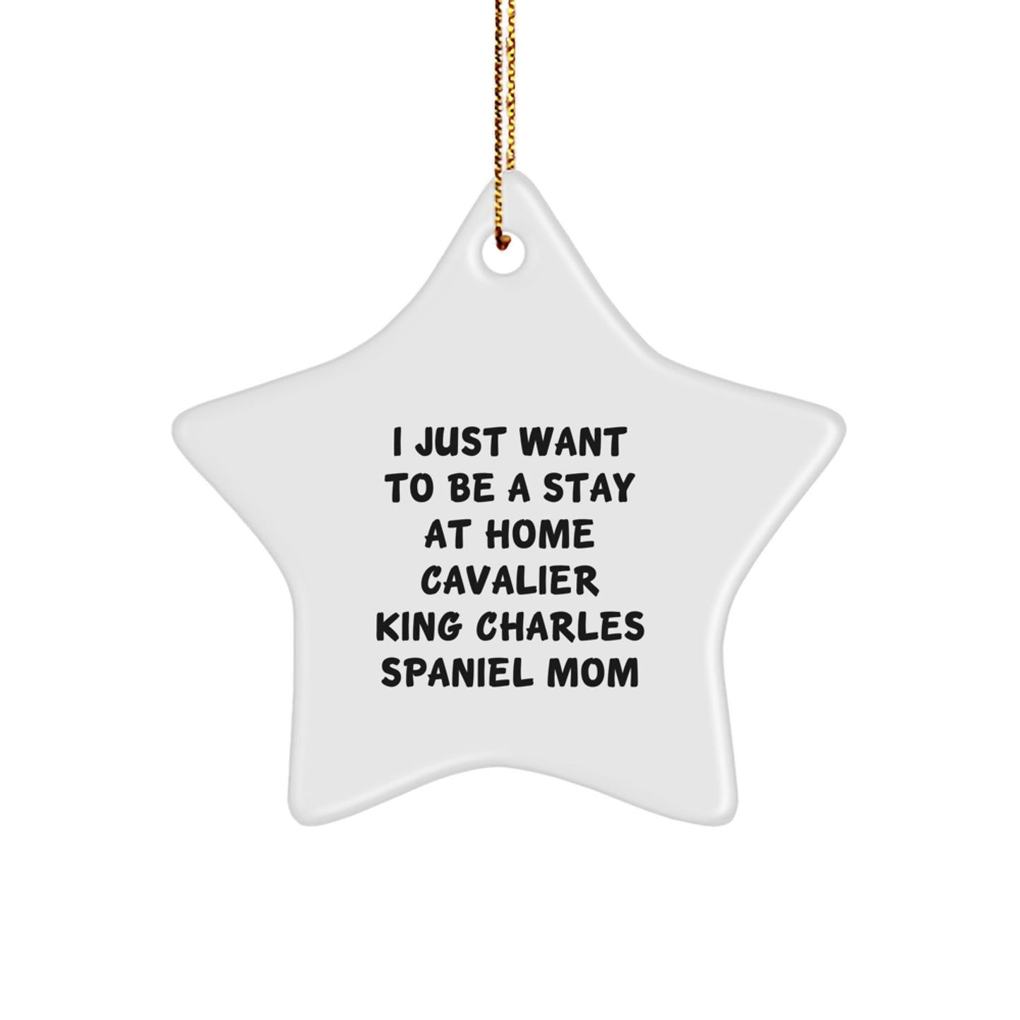 Funny Cavalier King Charles Spaniel Dog Mom Star Ornament, Christmas Unique Gifts for Cavalier King Charles Spaniel Dog Lovers by Friends and Family - Image 1