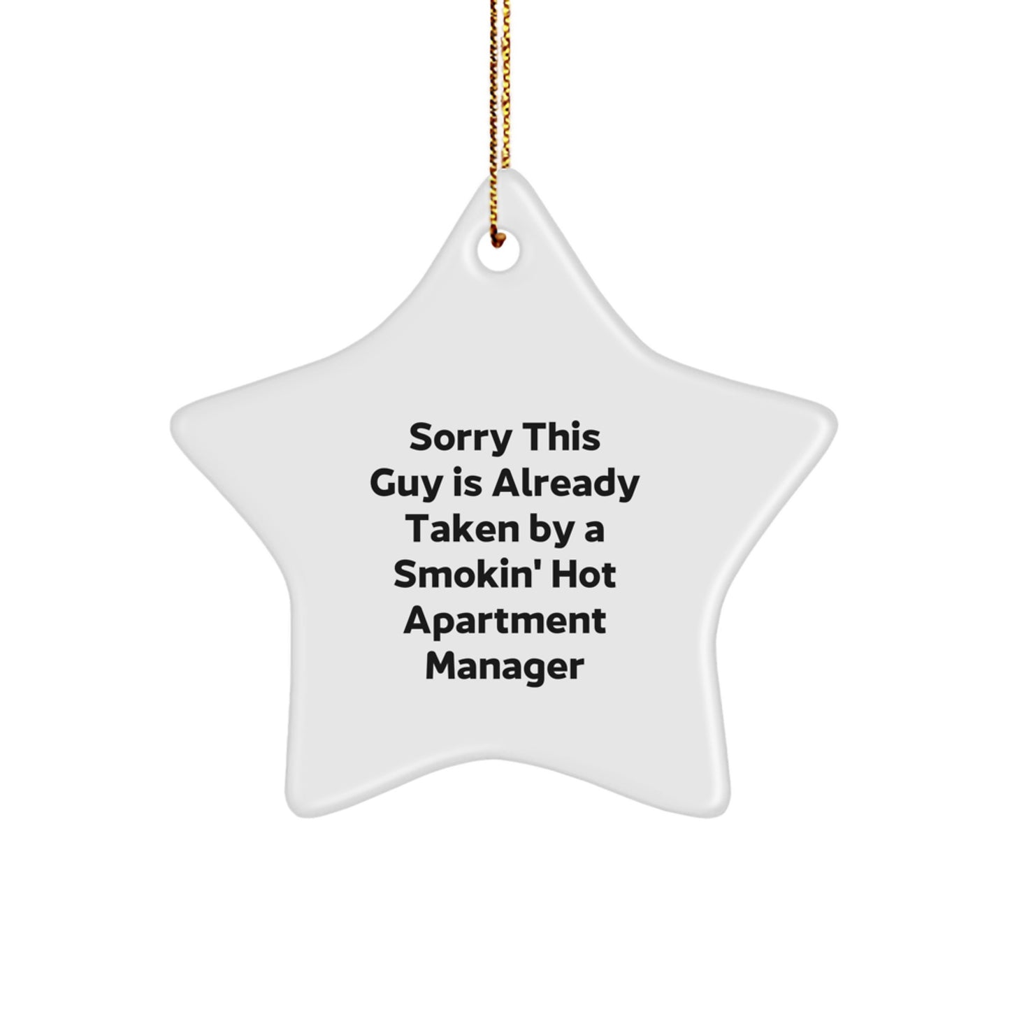 Funny Gifts from Friends for Smokin' Hot Apartment Manager, White Star Ornament, Christmas Unique Decorations, Sublimation Printed - Image 1