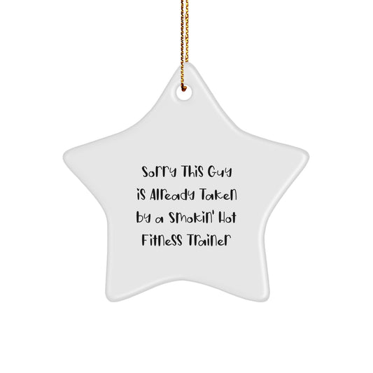 Sorry This Guy Is Already Taken Fitness Trainer Star Ornament Gifts from Friends, Gifts for Fitness Trainer Christmas Unique - Image 1