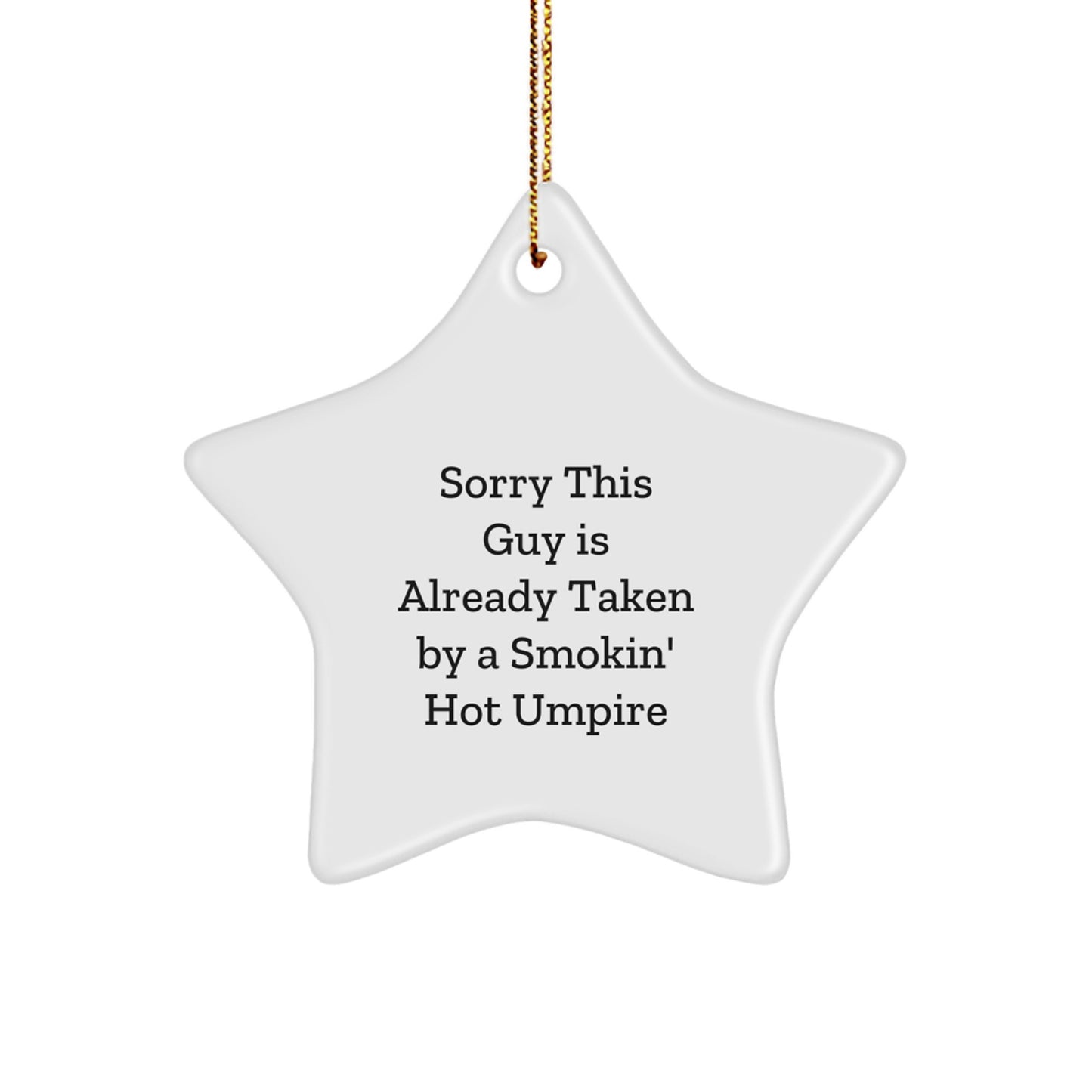 Funny Umpire Gifts, Smokin' Hot Star Ornament for Christmas Unique Gifts from Men to Umpire Friends - Image 1