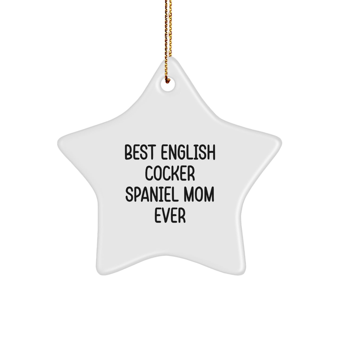 Funny English Cocker Spaniel Dog Mom Christmas Star Ornament Gifts from Family - Image 1