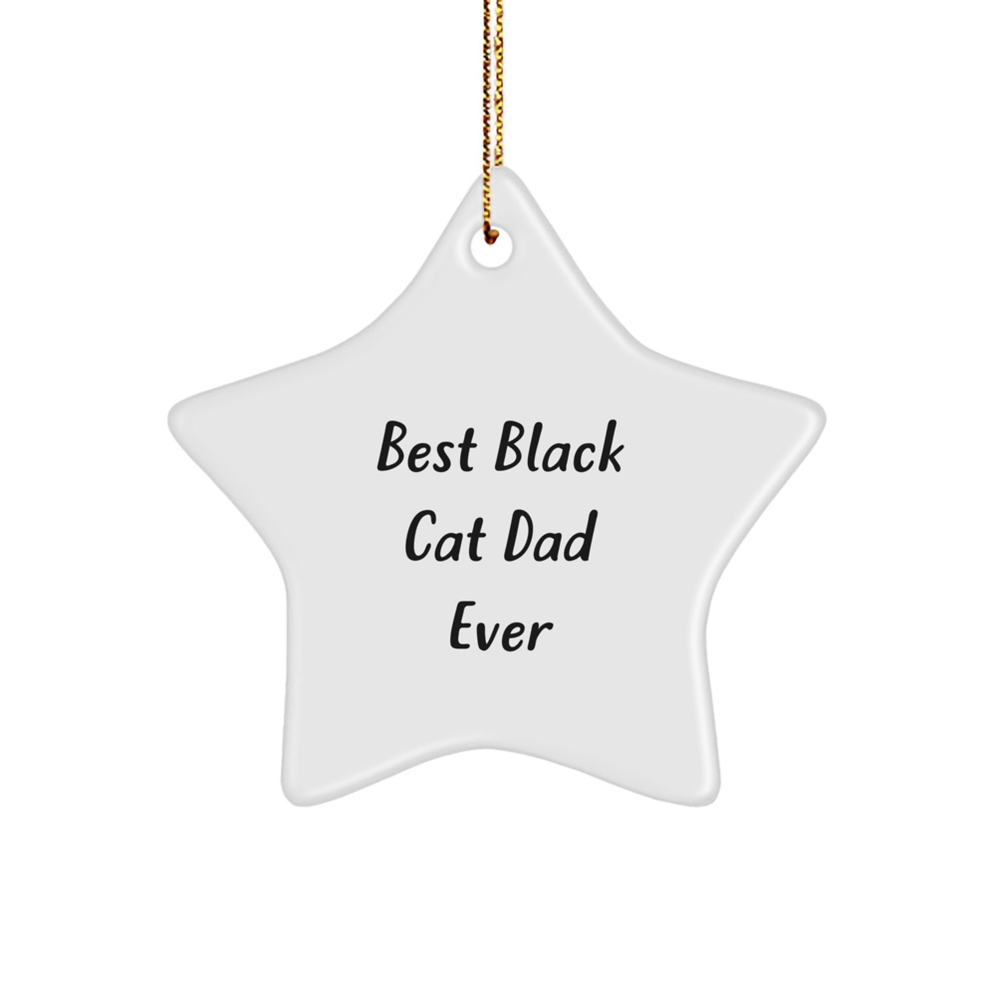 Best Black Cat Dad Ever - White Star Ornament Gifts from Family to Friends for Christmas - Image 1