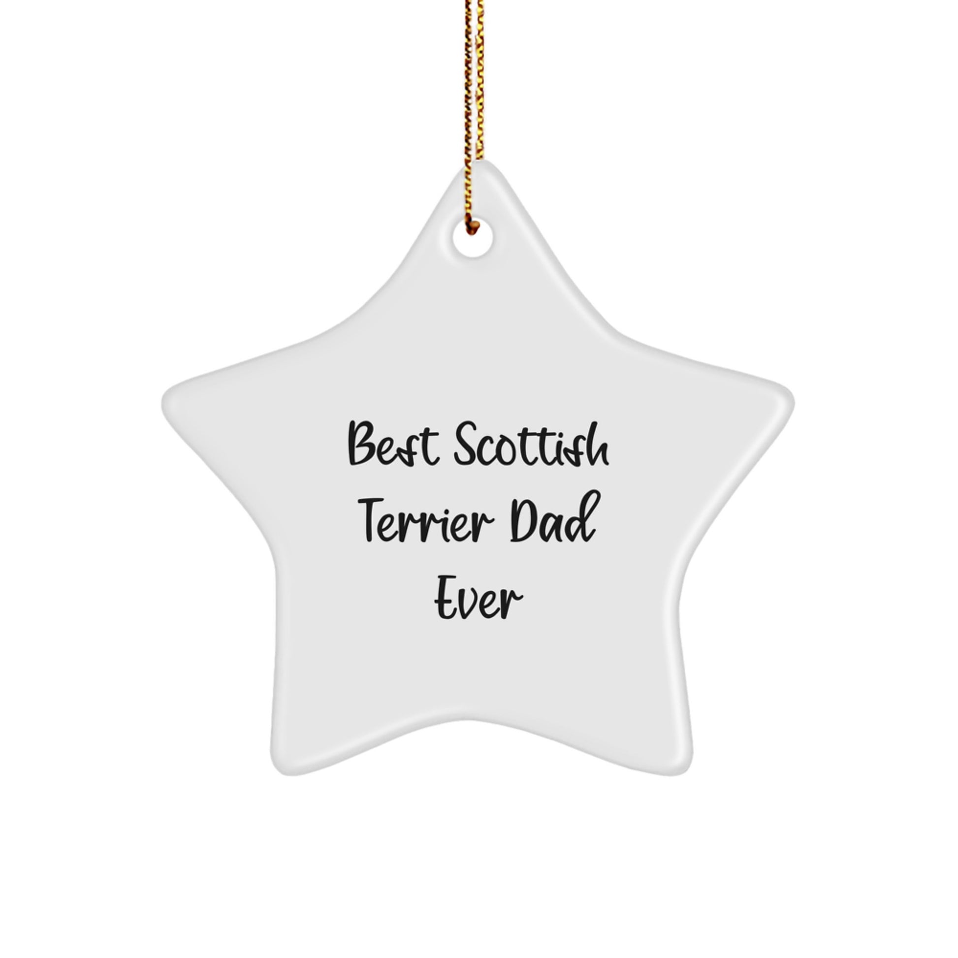 Scottish Terrier Dog Gifts from Men to Best Scottish Terrier Dad Ever, Star Ornament, Funny Quote, Christmas Unique Gifts - Image 1