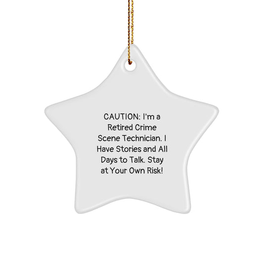 Funny Crime Scene Technician Gifts, Star Ornament for Men or Women, Cautionary Quote - Gifts from Friends or Family for Christmas Unique Gifts - Image 1