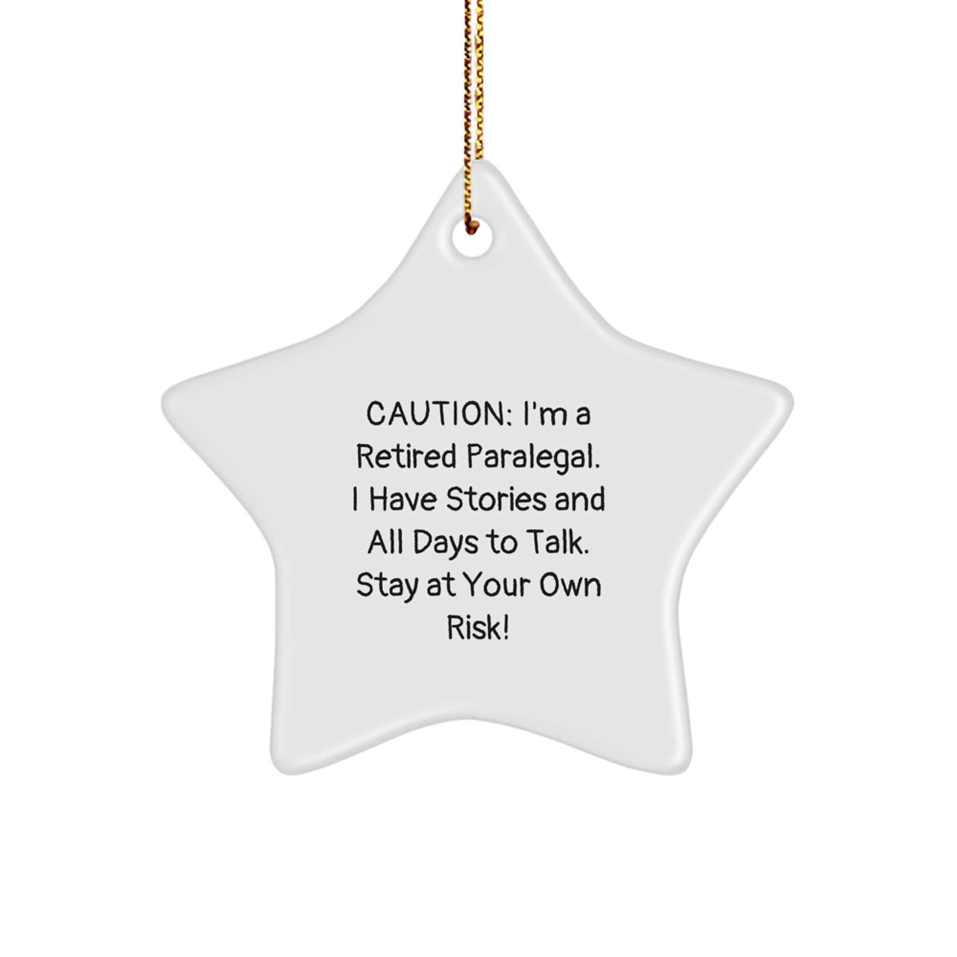 Funny Paralegal Star Ornament Gift, Christmas Unique Gifts from Friends to Paralegal, Stay At Your Own Risk! - Image 1