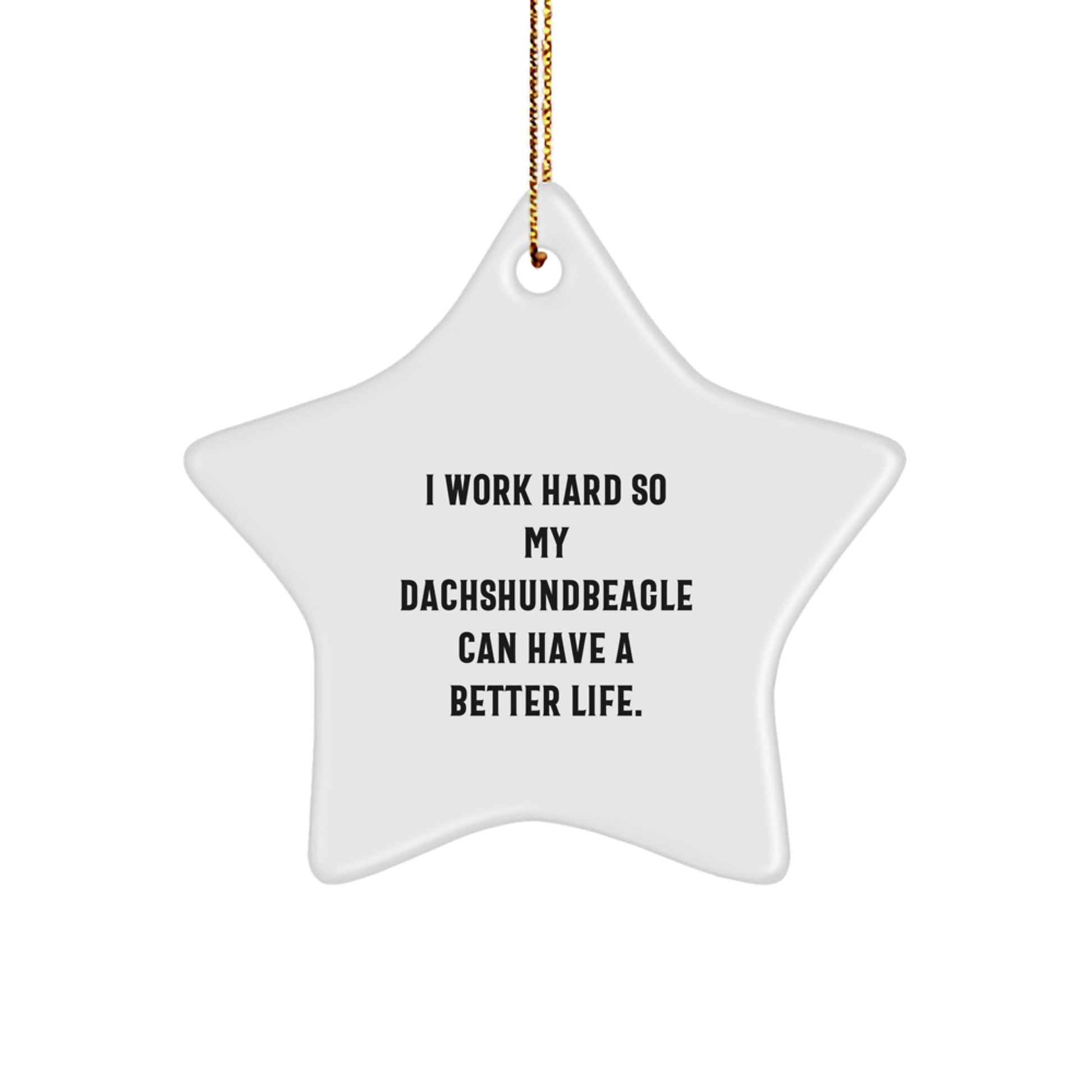 Funny Dachshund Dog Gifts from Friends to Family - Inspirational Star Ornament for Christmas - Image 1