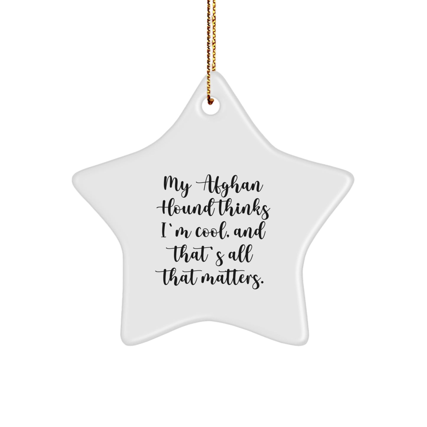 Funny Afghan Hound Dog Gifts for Men - Star Ornament, Quotes for Afghan Hound Dog Lovers, Christmas Unique Gifts from Friends - Image 1
