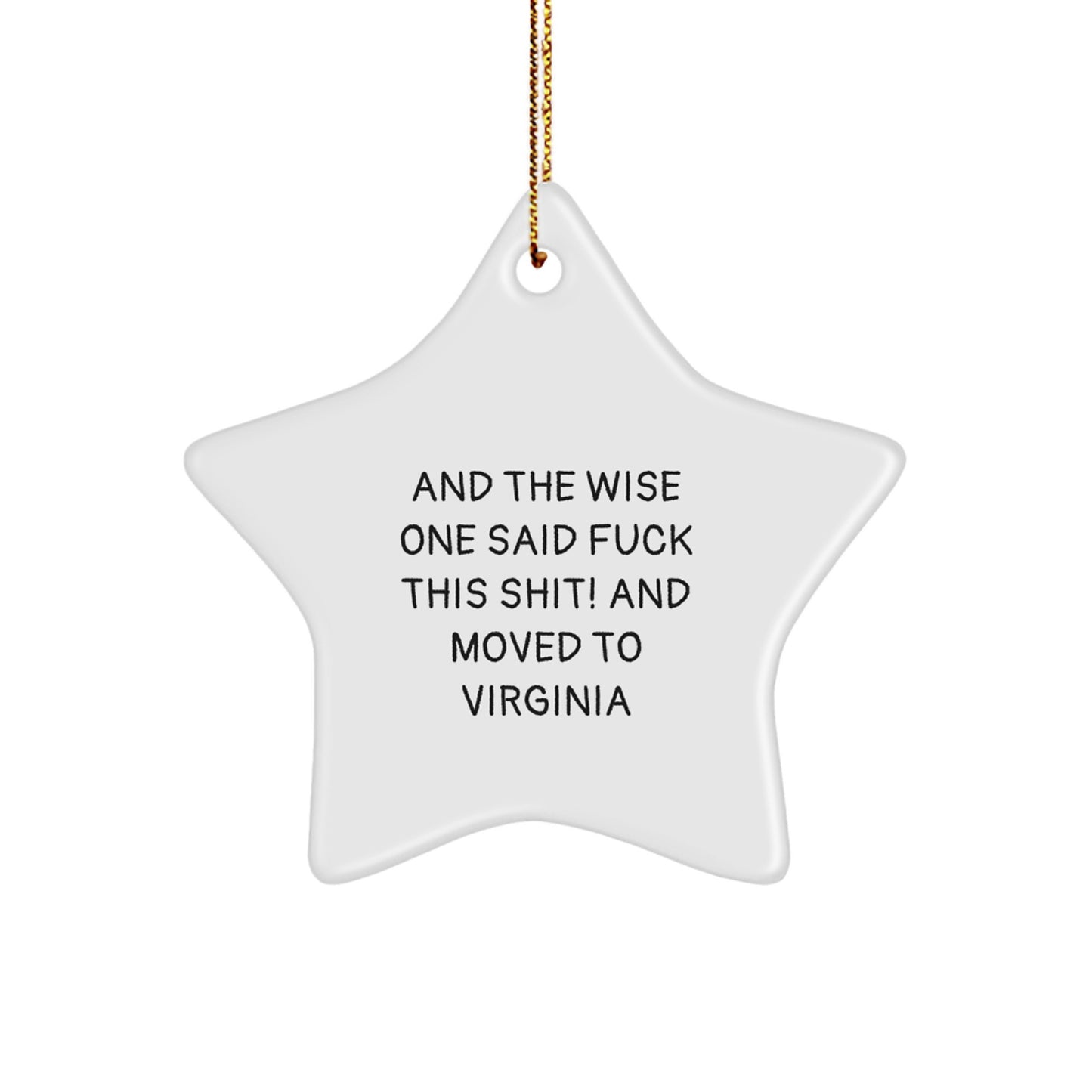 Funny Virginia Gifts for Friends - Star Ornament with Wise Quote 'F--k This Shit' - Unique Christmas Unique Gift for Men, Women, Coworkers, Family from Virginia - Image 1