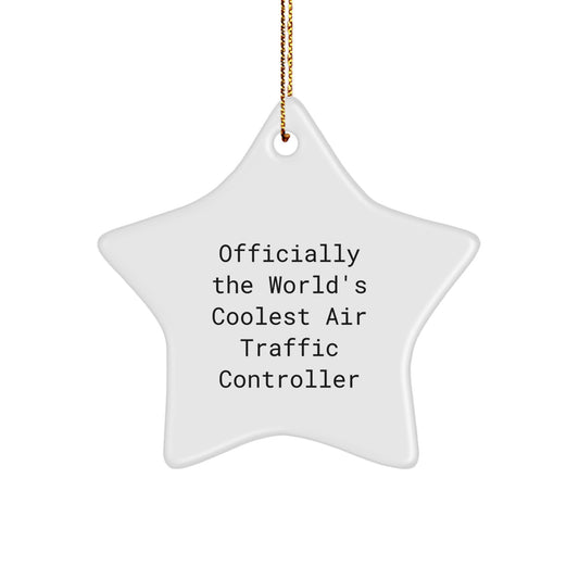 Funny Air Traffic Controller Star Ornament, Officially World's Coolest Gift for Men, Unique Christmas Unique Gifts from Friends - Image 1