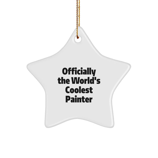 Painter Star Ornament - Funny Quote Gifts from Friends for Painter - Image 1