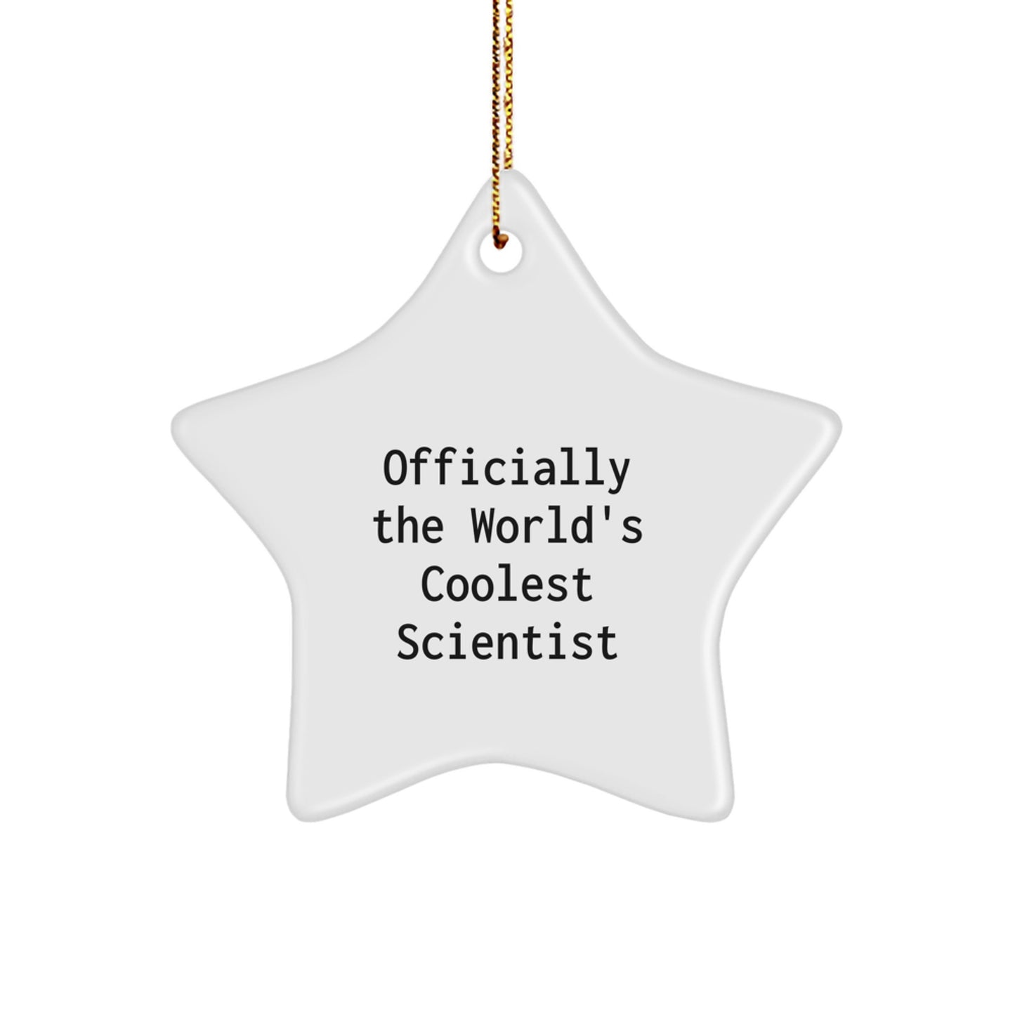 Funny Scientist Star Ornament Gifts from Men to Men - Officially The World's Coolest Scientist Star Decoration for Christmas - Image 1