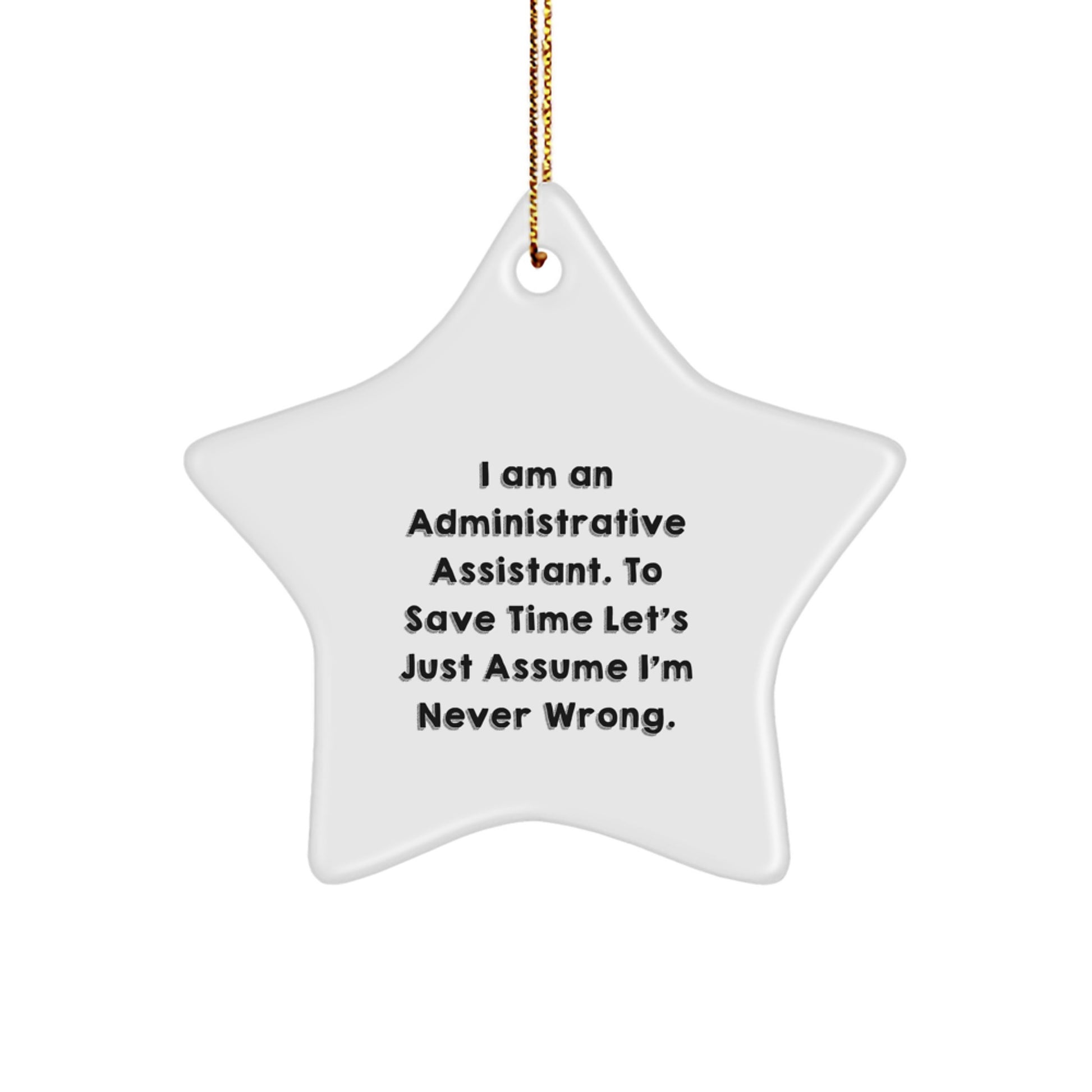 Unique Gifts from Friends and Family for Administrative Assistants, Star Ornament, Funny Quote Christmas Unique Gifts - Image 1