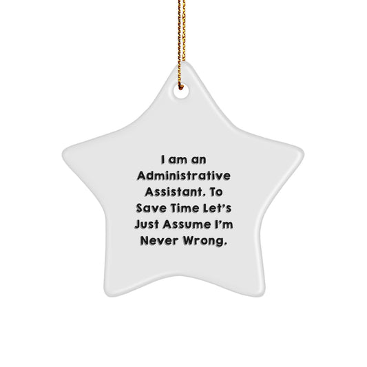 Unique Gifts from Friends and Family for Administrative Assistants, Star Ornament, Funny Quote Christmas Unique Gifts - Image 1