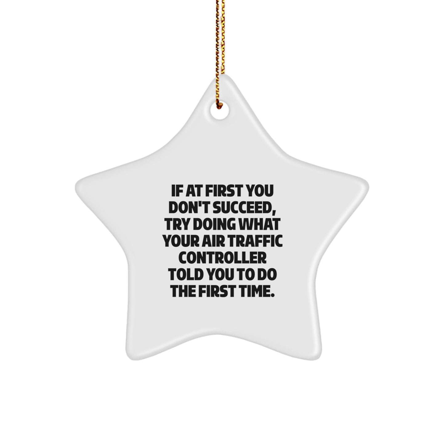 Funny Air Traffic Controller Christmas Star Ornament Gifts from Family, Friends or Coworkers for Air Traffic Controller Men Women - Image 1
