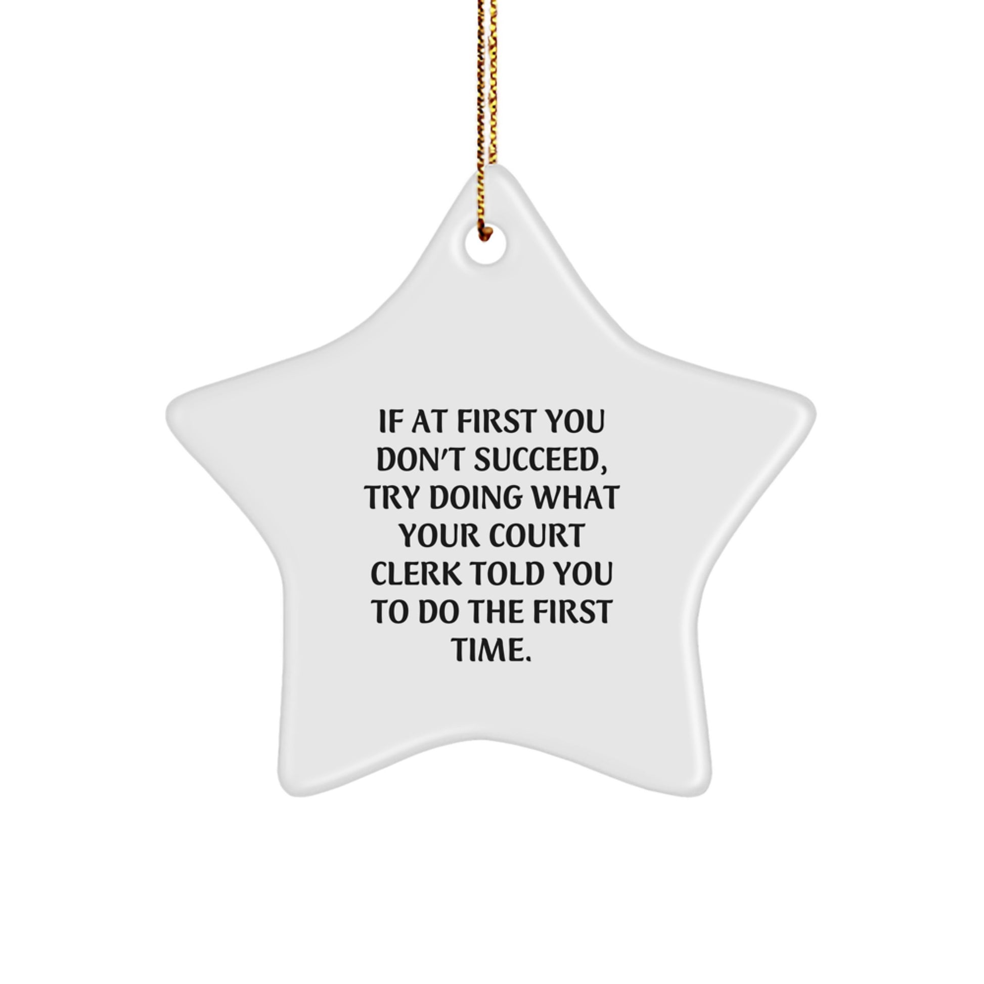 Funny Court Clerk Gifts from Men, Christmas Unique Star Ornament for Court Clerk, Inspirational Quote Gift for Court Clerk - Image 1