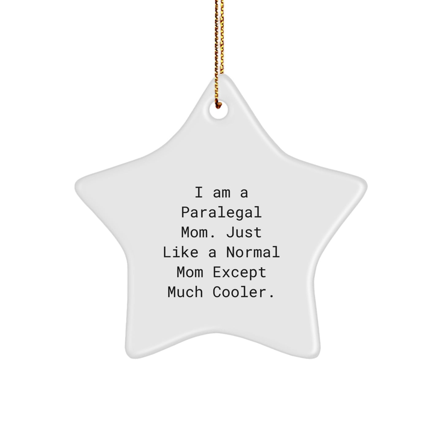 Funny Paralegal Christmas Star Ornaments Gifts from Mom for Paralegal Friends, Coworkers, Family - Image 1