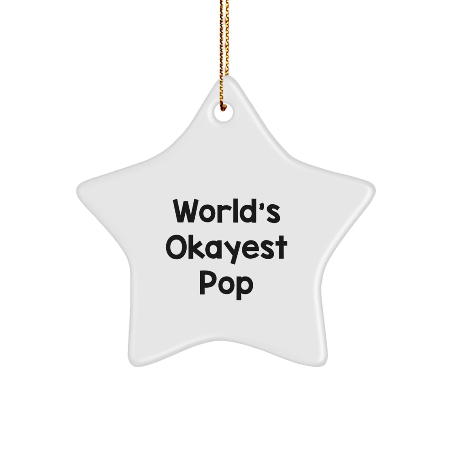 Funny Pop Star Ornament Gifts from Friends for Family Christmas Decorations - 'World's Okayest Pop' Quote - Image 1