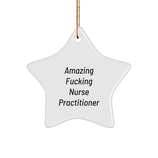 Funny Nurse Practitioner Star Ornament Gifts from Friends for Christmas Unique Gifts - Image 1