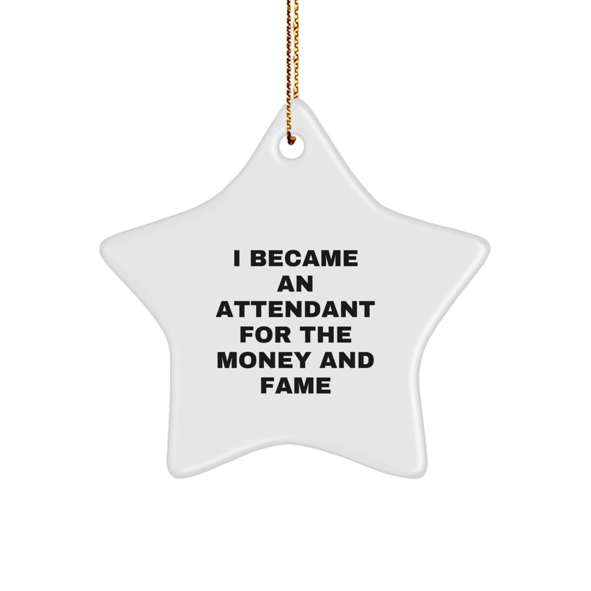 Funny Attendant Star Ornament Gift from Friends for Attendant, A Unique Christmas Unique Gift Idea, Star Shaped Decorations for Home - Image 1