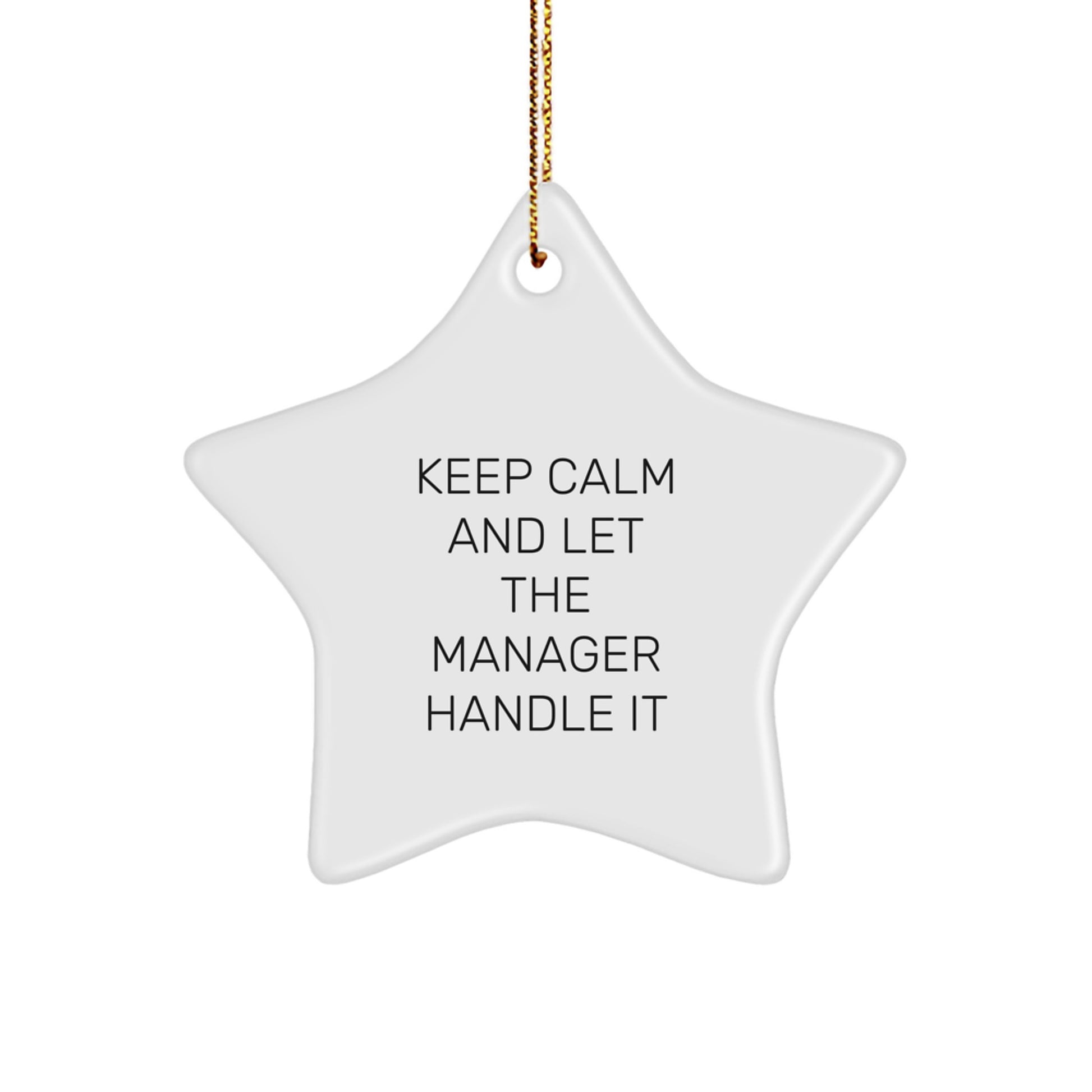Funny Manager Gifts for Him Christmas Star Ornament Keep Calm And Let The Manager Handle It - Image 1
