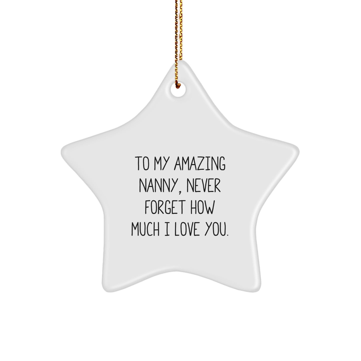 Gifts from Family to My Amazing Nanny, Funny Star Ornament, Christmas Unique Gifts, Star Shaped Nanny Decorations - Image 1