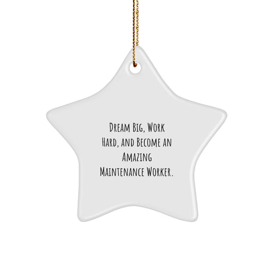 Funny Maintenance Worker Gifts from Friends for Men - Star Ornament with Inspirational Quote, Christmas Unique Gifts - Image 1