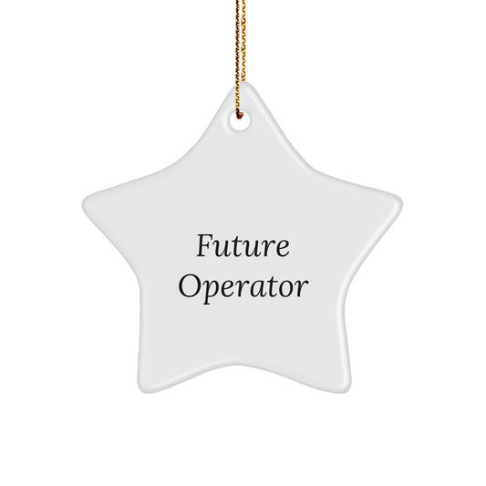 Funny Future Operator Star Ornament Gifts from Friends for Men and Women - Image 1
