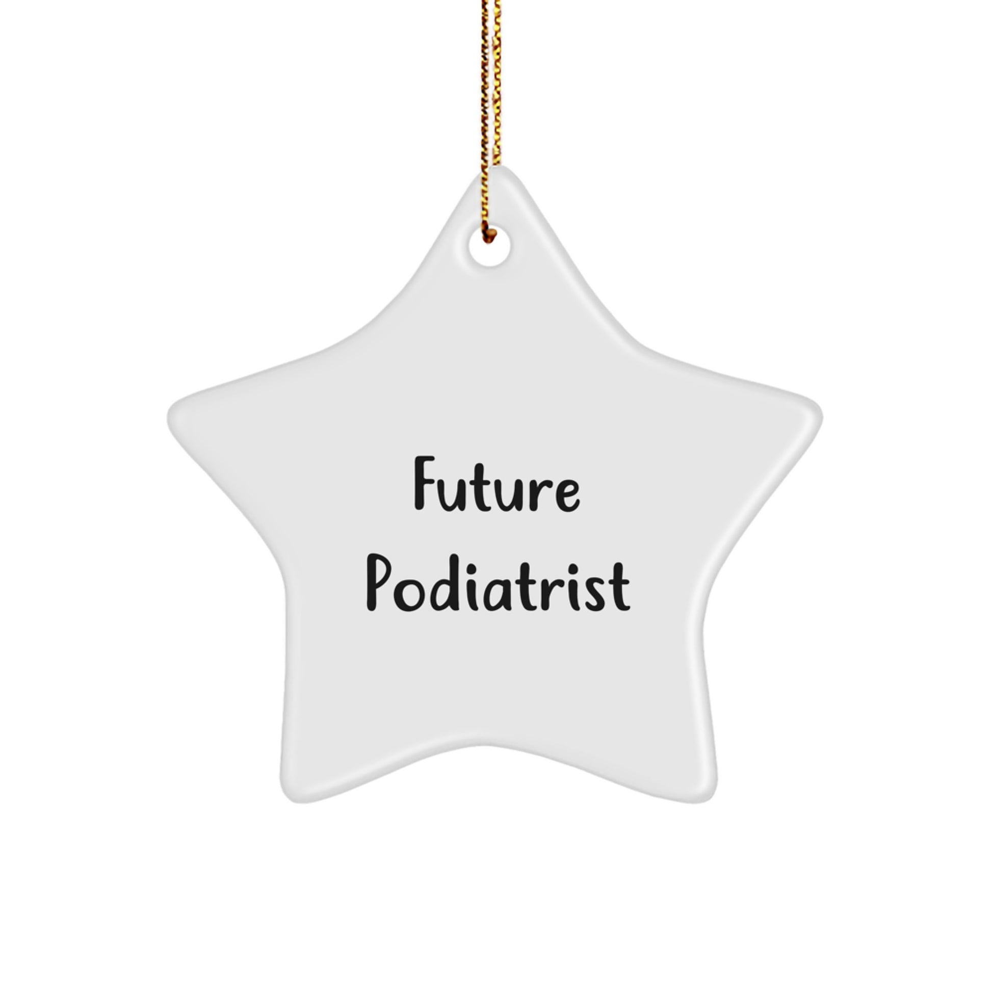 Funny Podiatrist Gifts from Family - 'Future Podiatrist' Star Ornament for Christmas, Unique Podiatrist Present for Friends, Coworkers, or Family - Image 1