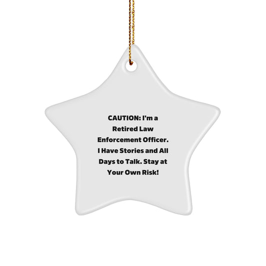 Funny Law Enforcement Officer Gifts for Men - Star Ornament, Gifts from Family to Law Enforcement Officer, Stay At Your Own Risk! - Image 1