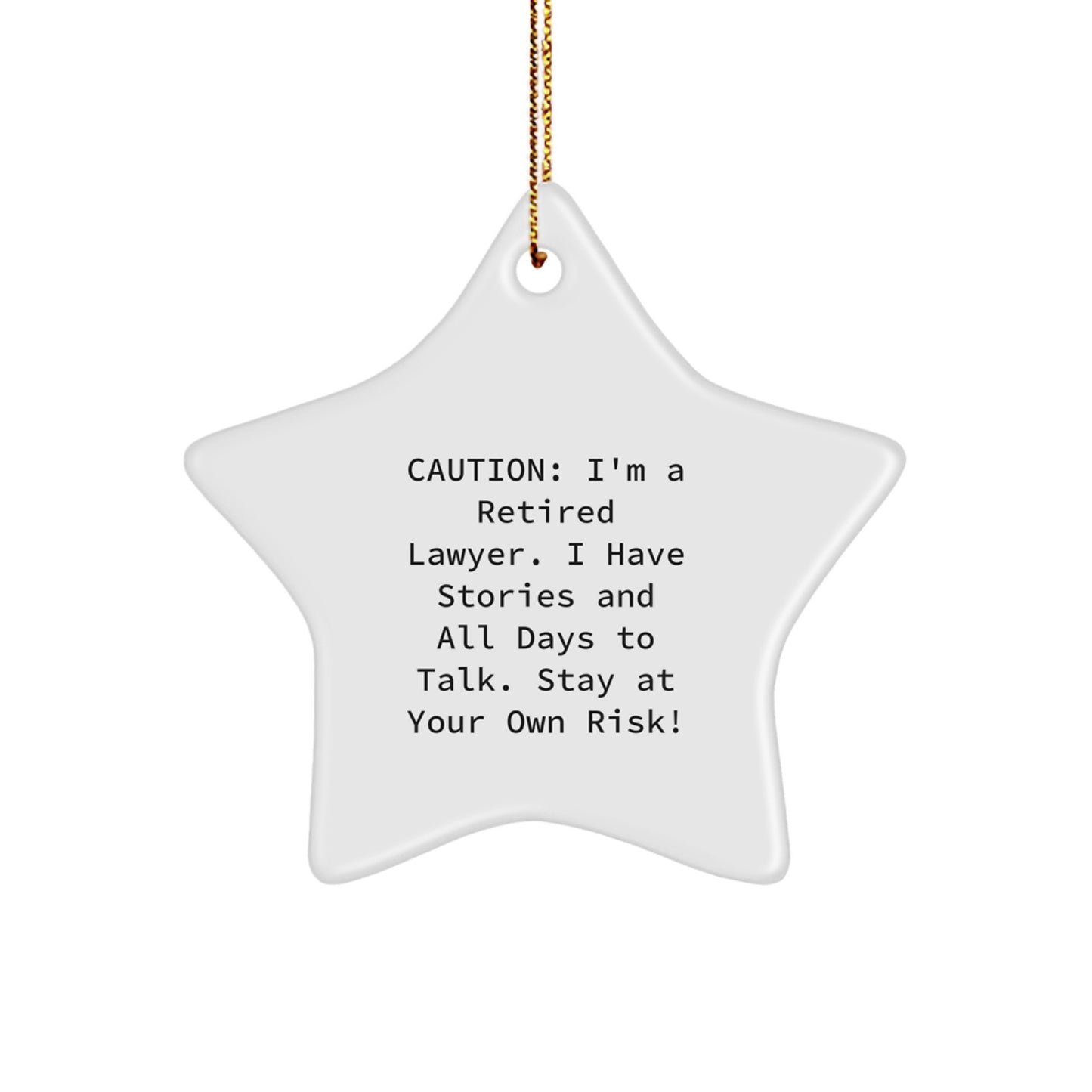 Funny Lawyer Christmas Star Ornament - Gifts from Men to Lawyer Friends - Men's Lawyer Gift Ideas - White Star Shaped Decoration - Image 1