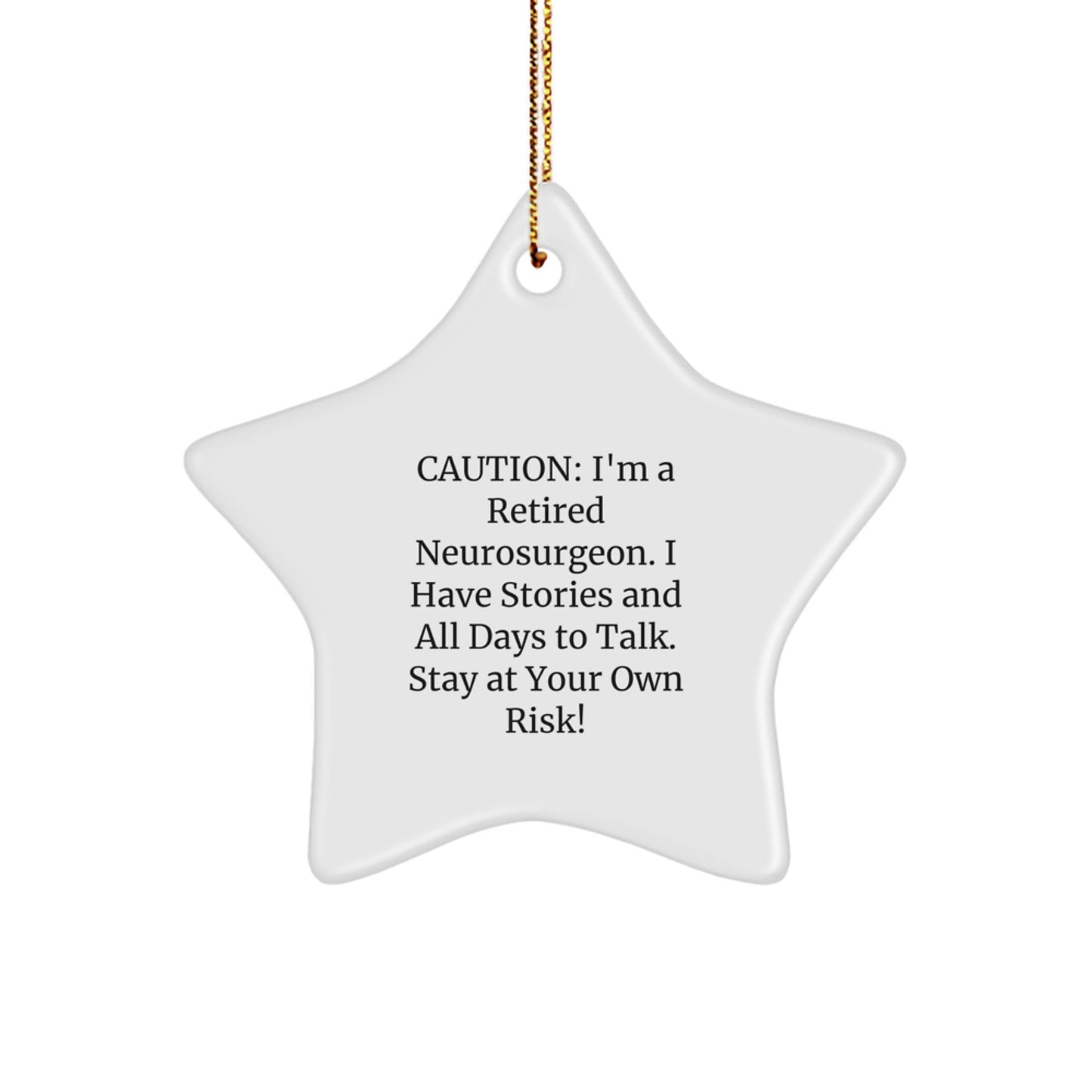 Neurosurgeon Gifts, Funny Quote Star Ornament, Christmas Unique Gifts from Friends to Family - Image 1