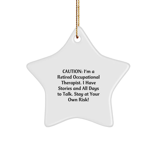Funny Occupational Therapist Gifts from Coworkers - Caution: I'm A Retired OT! Star Ornament for Christmas Unique Gifts - Image 1