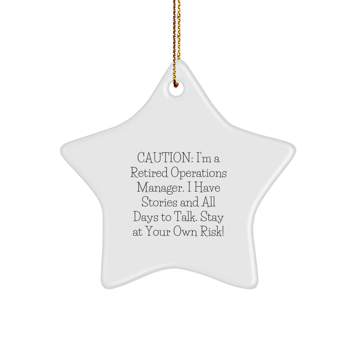 Funny Quotes Operations Manager Christmas Star Ornament Gifts from Friends and Family - Stay At Your Own Risk! - Image 1