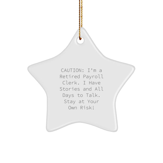 Funny Payroll Clerk Gifts from Men, Women, Friends, Coworkers, Family - Star Ornament for Christmas Unique Gifts - Image 1