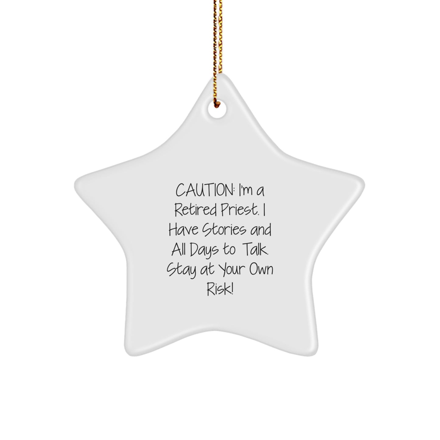 Funny Priest Gifts from Men - Stay at Your Own Risk! Christmas Star Ornament for Priest Friends - Image 1