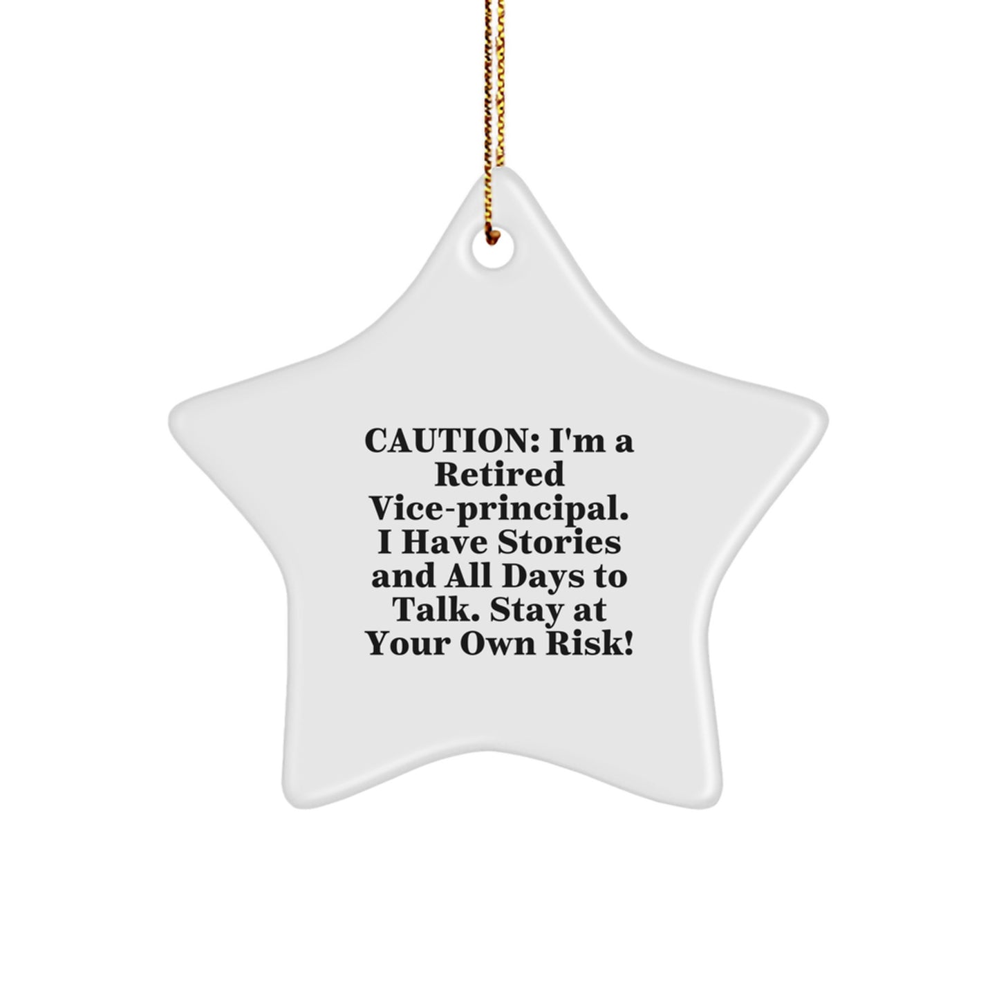 Funny Vice-principal Gifts for Men - Stay At Your Own Risk! Star Ornament, Christmas Unique Gifts from Friends, Coworkers, Family - Image 1