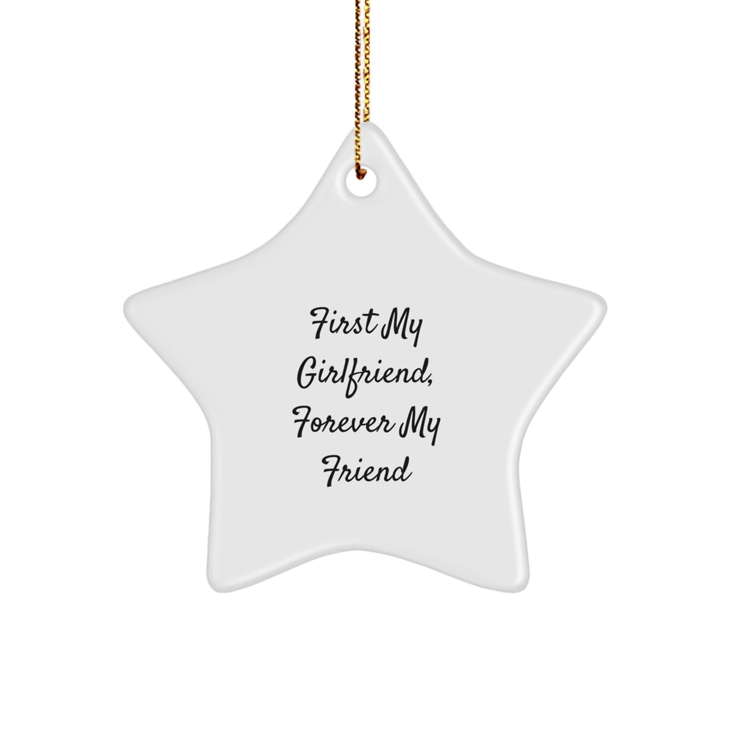 Funny Sweetheart Star Ornament, 'First My Sweetheart, Forever My Friend' Quote, Christmas Unique Gifts from Men to Women, Unique Star Ornament for Sweetheart's Home Decor - Image 1