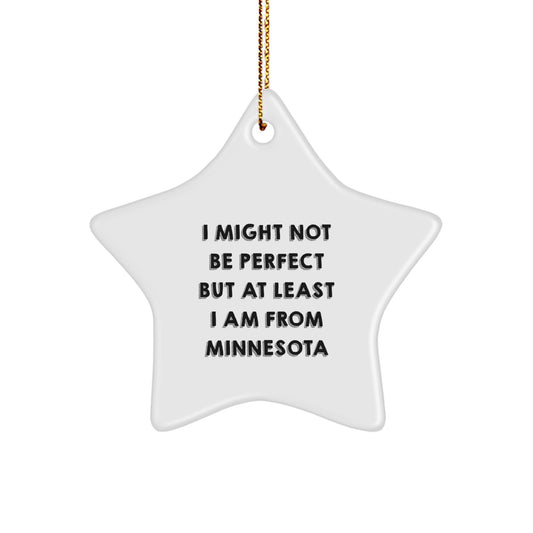Minnesota Star Ornament, Funny Quote, Gifts from Friends, Christmas Unique Gifts for Family - Image 1